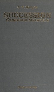 Succession : cases and materials Cherry E. Wright.